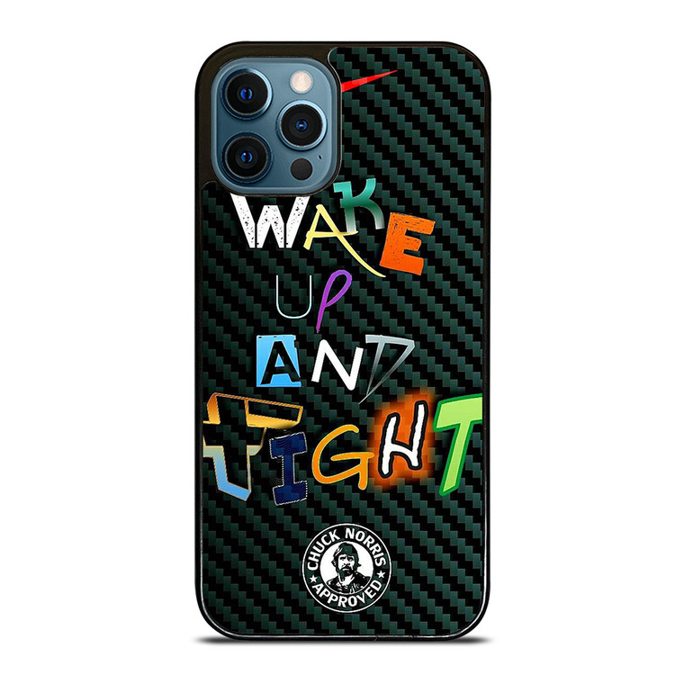 WAKE UP AND TIGHT NIKE iPhone 12 Pro Max Case Cover