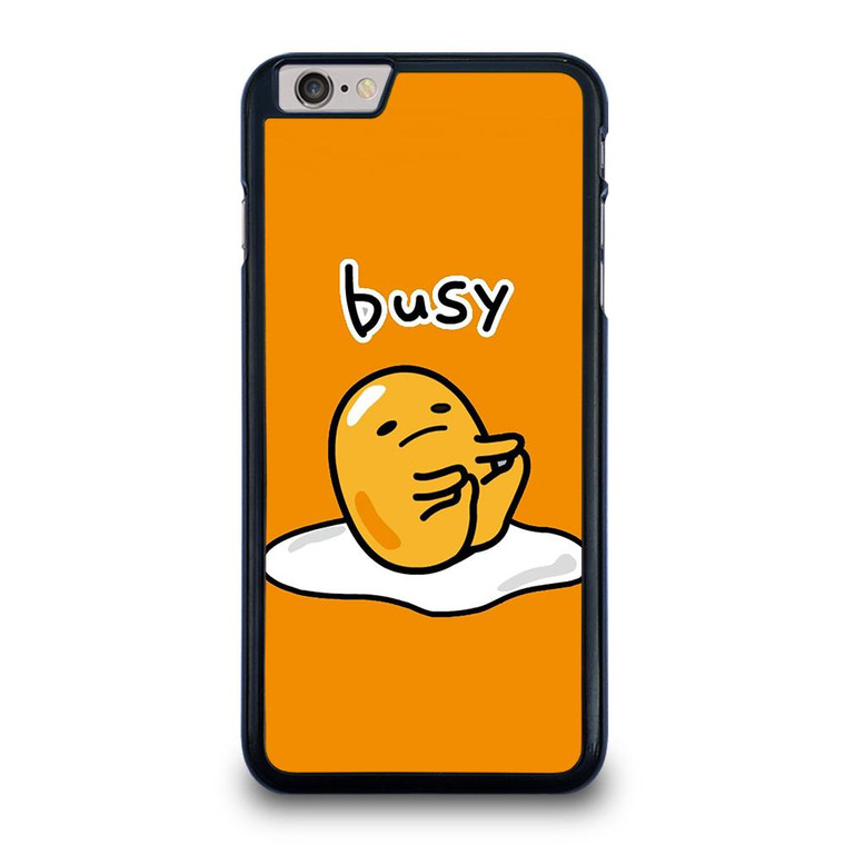 GUDETAMA LAZY EGG BUSY iPhone 6 / 6S Plus Case Cover