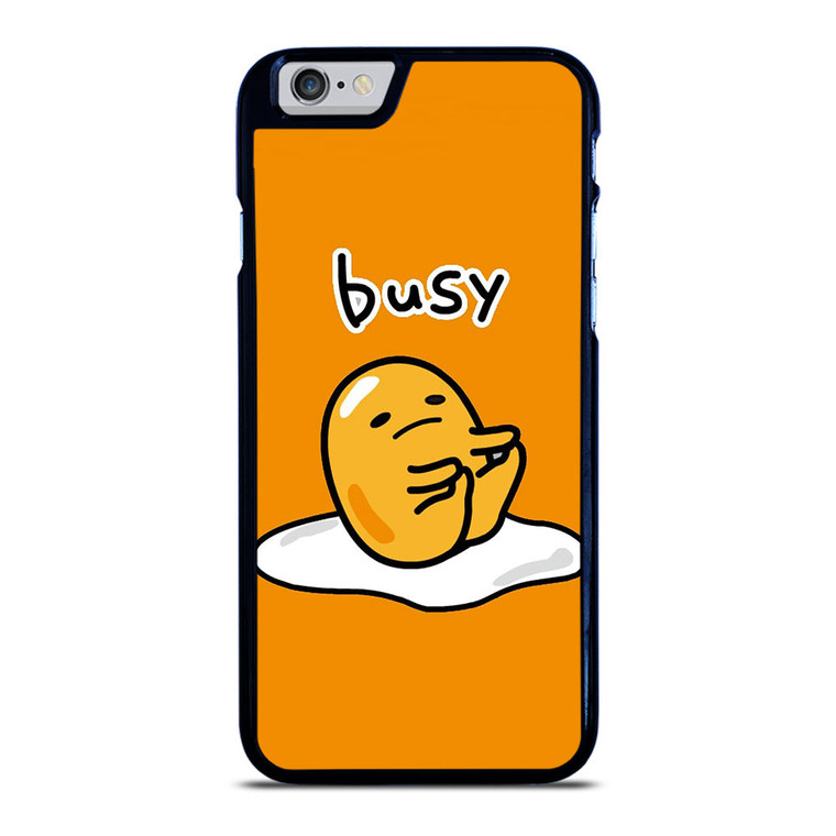 GUDETAMA LAZY EGG BUSY iPhone 6 / 6S Case Cover