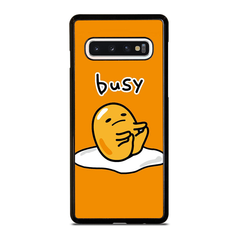GUDETAMA LAZY EGG BUSY Samsung Galaxy S10 Case Cover