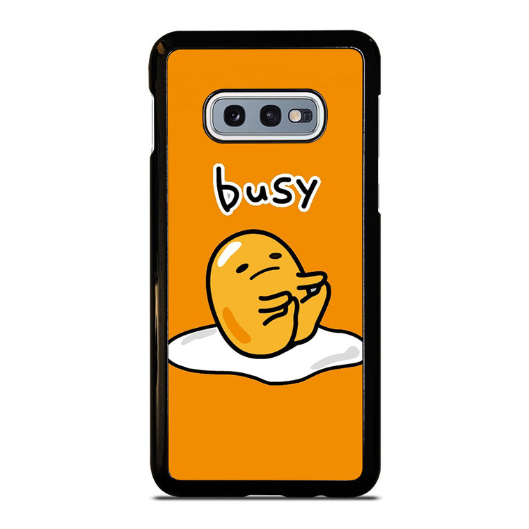 GUDETAMA LAZY EGG BUSY Samsung Galaxy S10e Case Cover