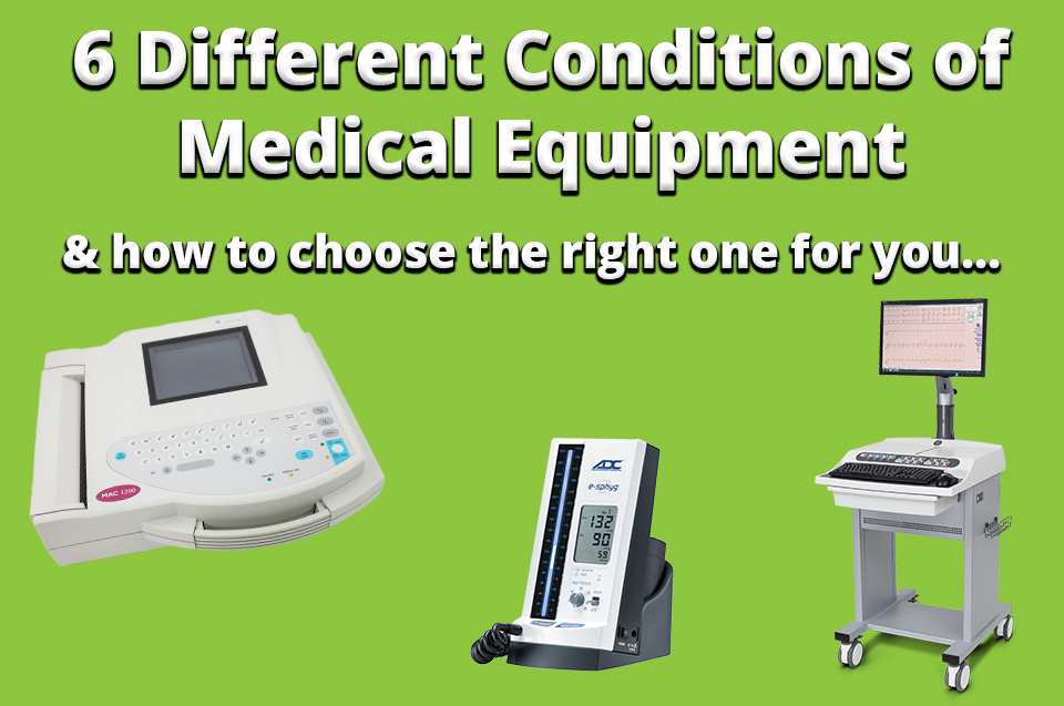6 Different Conditions of Medical Equipment Jaken Medical Inc