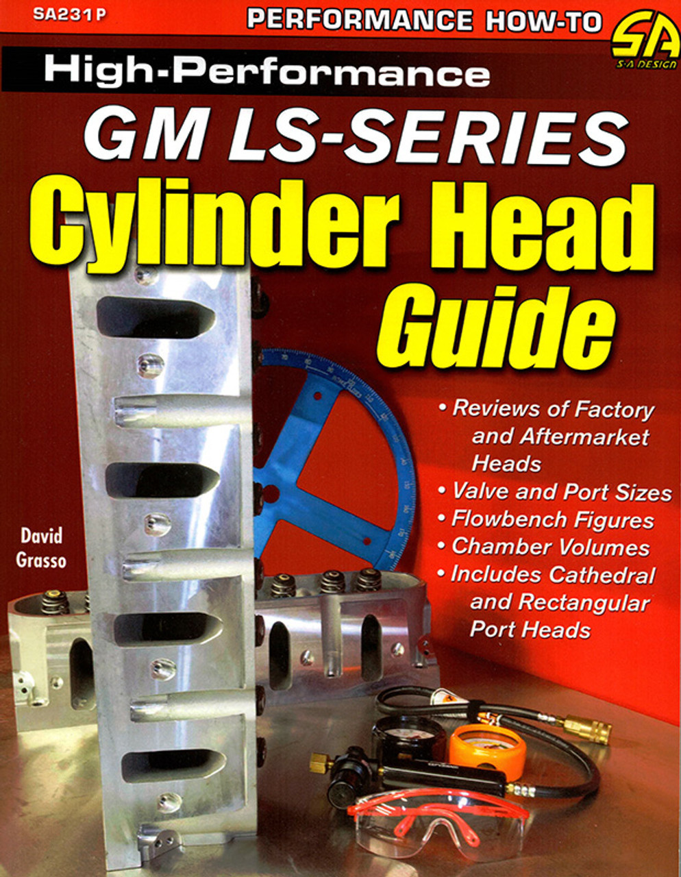 High-Performance GM LS-Series Cylinder Head Guide Book - 4.8L 5.3L 5.7L 6.0L 6.2L LS1 LS2 LS3 LQ4 LQ9 LM7 L33