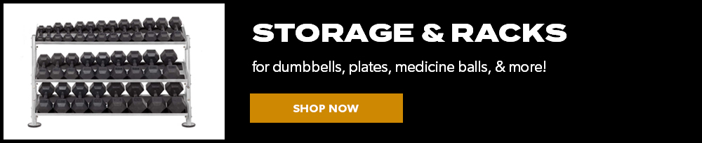 Shop Now Medicine Balls, Storage Racks, and more!