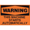 This Machine Starts Automatically, Warning, Orange