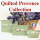 Quilted Provence Collection