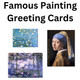 Famous Paintings Greeting Cards