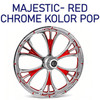 Majestic Chrome Red Kolor Pop  