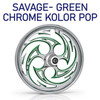 Savage Chrome- Green Kolor Pop
