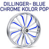 Dillinger Chrome- Blue Kolor Pop 