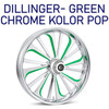 Dillinger Chrome- Green Kolor Pop 