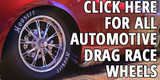 Automotive Drag Race Wheels