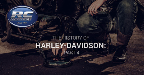 The History of Harley-Davidson: Part 4