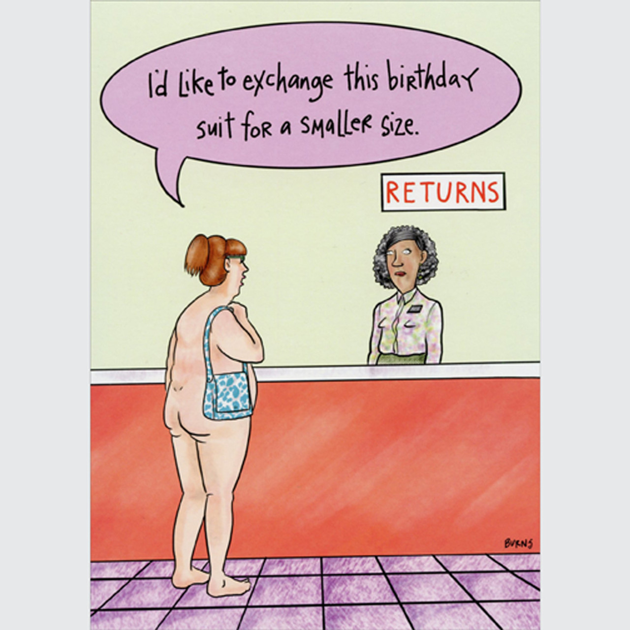 Birthday Suit Return Desk Funny Humorous Feminine Birthday Card For