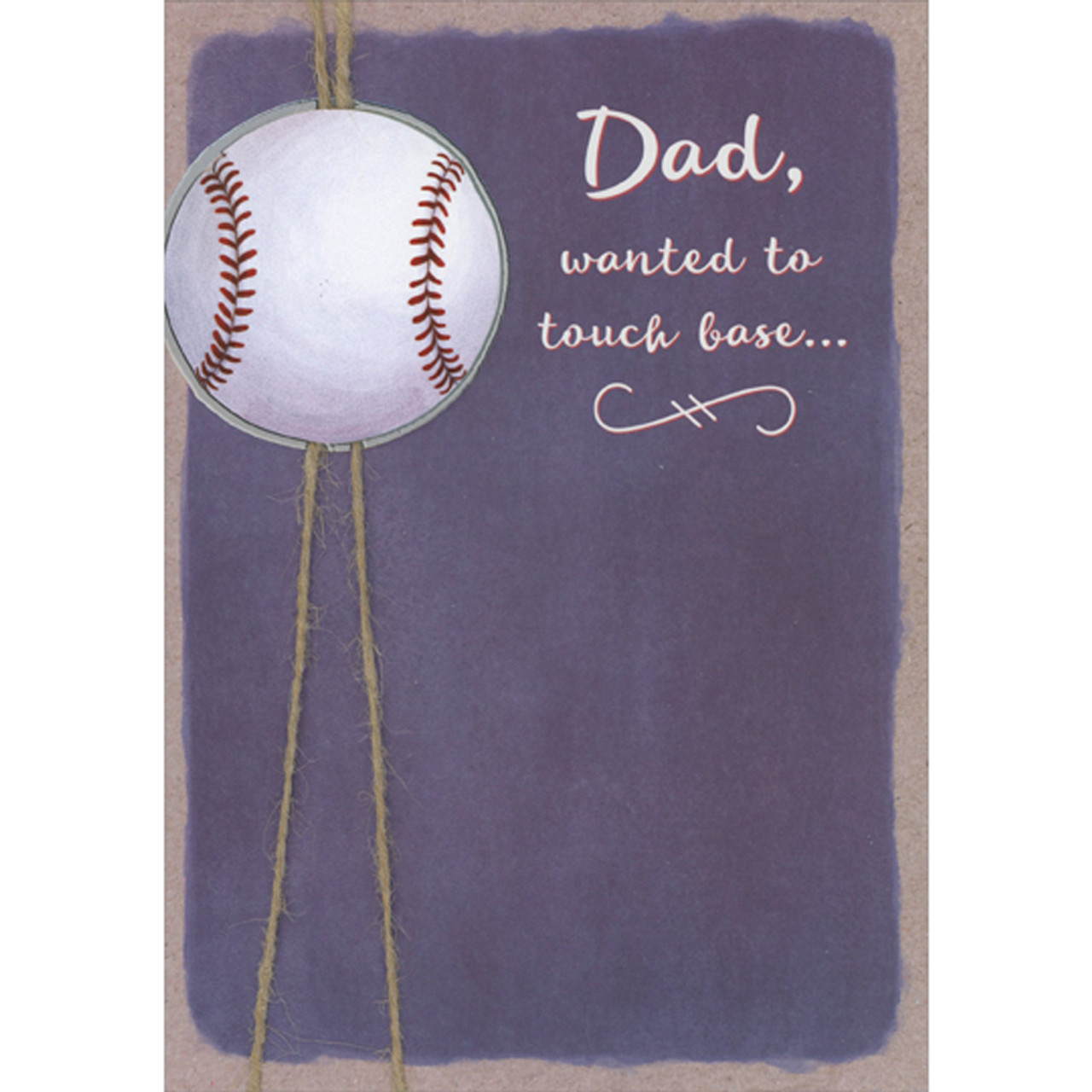 Dad, Wanted to Touch Base: 3D Die Cut Baseball Over Brown String on Purple  Hand Decorated Father's Day Card from Son