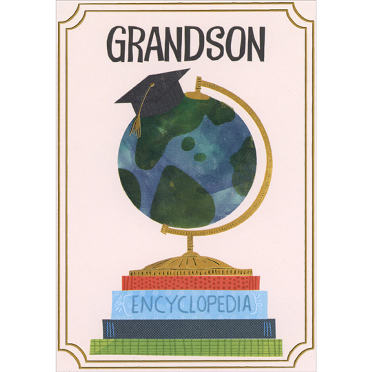 Globe and Gold Foil Stand on Top of Encyclopedia and Books Graduation Card for Grandson | PaperCards.com