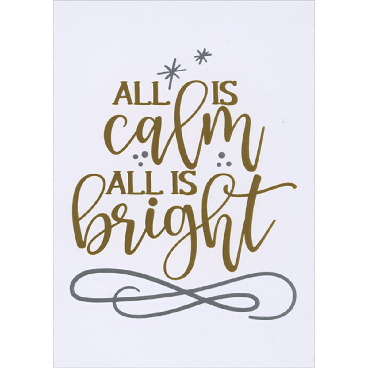 All Is Calm, All is Bright: Gold Foil Letters and Silver Foil Swirls ...
