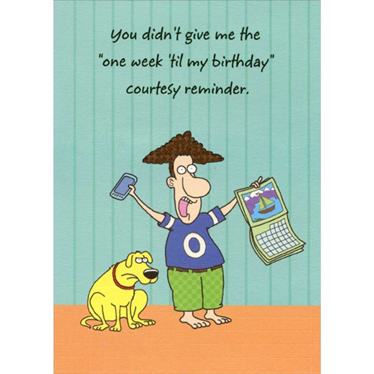 One Week Courtesy Reminder Funny / Humorous Belated Birthday Card |  
