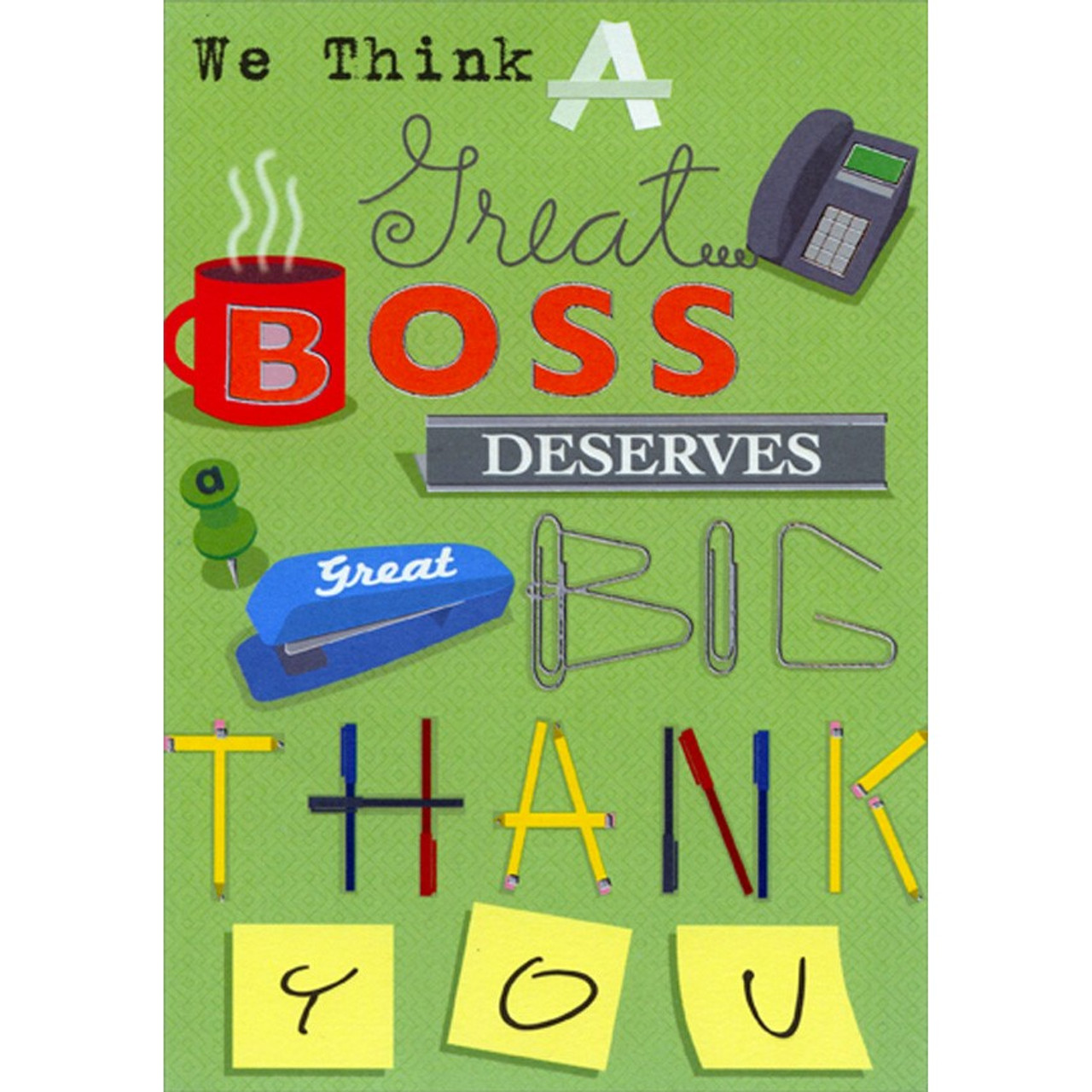 Big Thank You : Phone, Mug, Stapler, Paper Clips, Pencils Boss's Day Card from All : Us : Group | PaperCards.com big-thank-you-phone-mug-stapler-paper-clips-pencils-boss-s-day-card-from-all-us-group-papercards-com