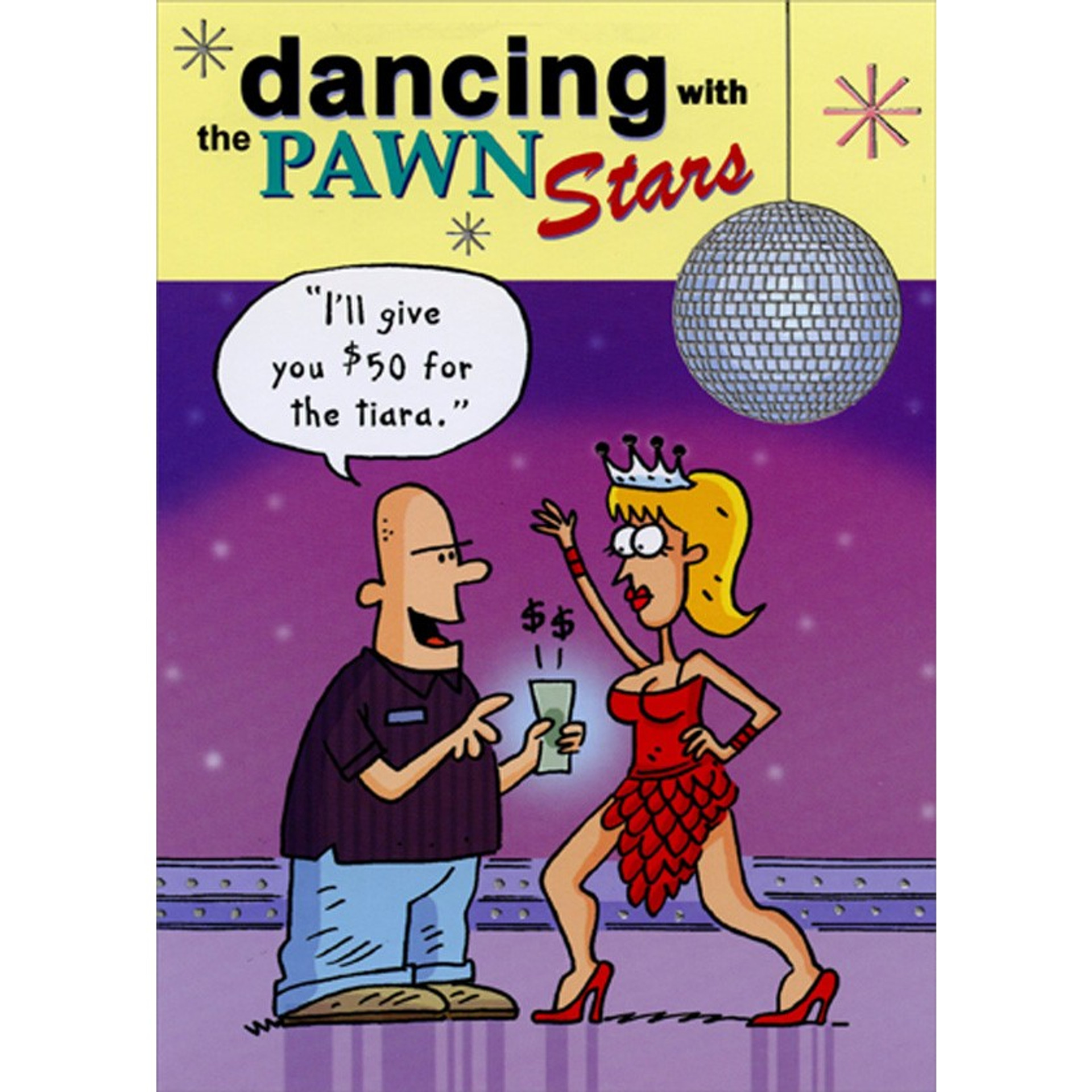 Dancing with the Pawn Stars Risque Funny / Humorous Birthday Card ...