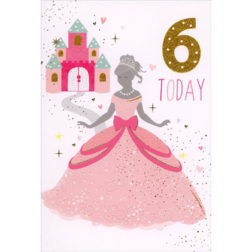 6 Today : Princess In Pink Gown Sixth / 6th Birthday Card for Girl: 6 Today