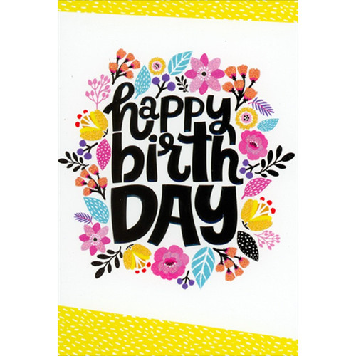 Bright Flowers and Shimmering Black Text Birthday Card: happy birthday