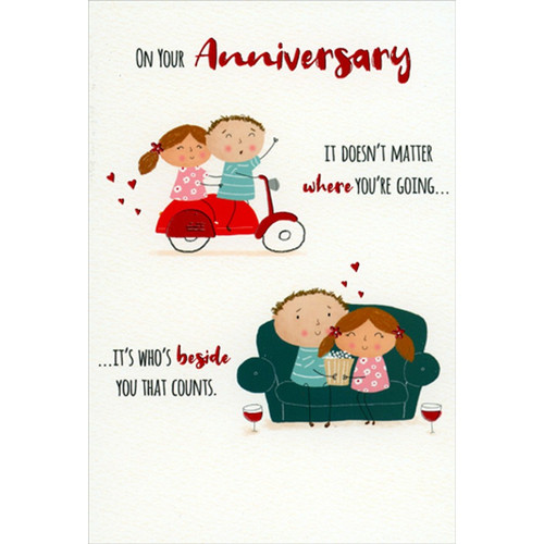 Cute Couple on Scooter and Couch Wedding Anniversary Congratulations Card: On Your Anniversary - It doesn't matter where you're going…  …it's who's beside you that counts.