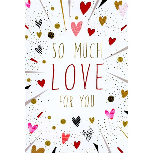 Bursting Hearts And Gold Dots So Much Love for You Valentine's Day Card: So much love for you