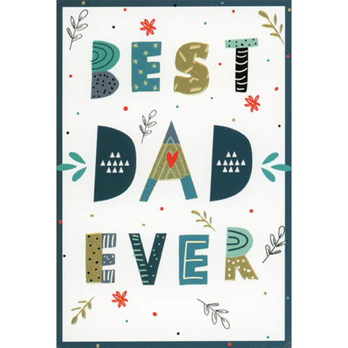 Best Dad Ever: Fun Blue, Gold and Gray Lettering Father's Day Card: Best Dad Ever