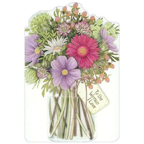Large Wildflower Bouquet in Clear Vase Die Cut Mother's Day Card for the Woman I Love: To the Woman I Love