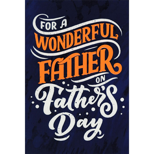 Wonderful Father White and Orange Text on Blue Father's Day Card: For a Wonderful Father on Father's Day
