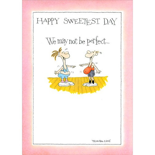 Perfect For Each Other Funny / Humorous Sweetest Day Card: Happy Sweetest Day  We may not be perfect..