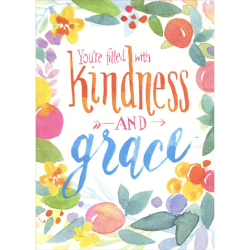 Kindness and Grace Floral Wreath Birthday Card: You're filled with kindness and grace