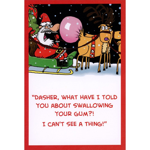 Dasher Swallows Bubble Gum Funny / Humorous Reindeer Christmas Card: Dasher, what have I told you about swallowing your gum?! I can't see a thing!