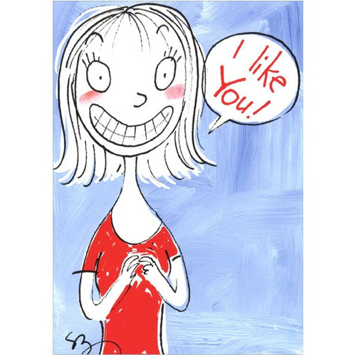 I Like You Valentine's Day Card: I like You!