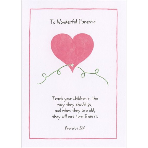 Proverbs 22:6 Religious Easter Card for Parents: To Wonderful Parents - Teach your children in the way they should go, and when they are old, they will not turn from it. - Proverbs 22:6