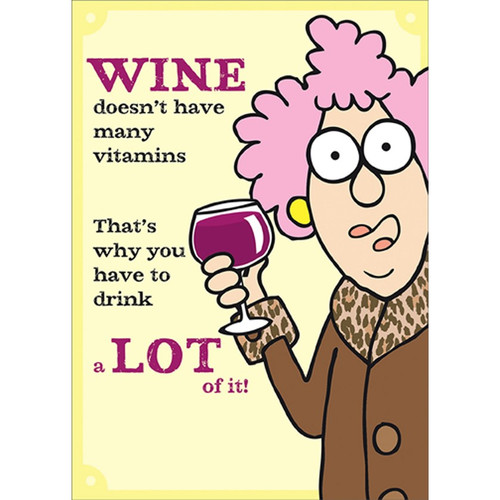 Wine Doesn't Have Many Vitamins Funny / Humorous Feminine Birthday Card for Her : Woman : Women: WINE doesn't have many vitamins - That's why you have to drink a LOT of it!