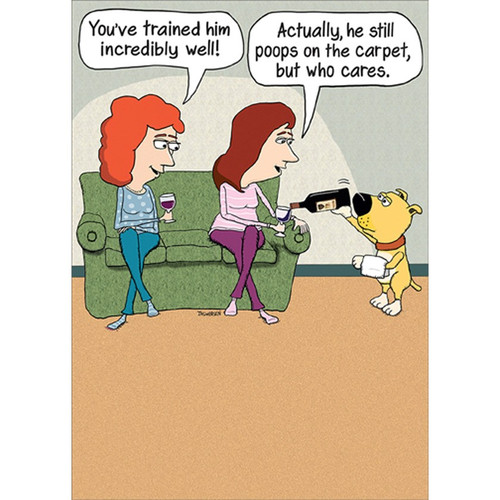 Well Trained Dog Serving Wine Funny / Humorous Birthday Card: You've trained him incredibly well! Actually, he still poops on the carpet, but who cares.