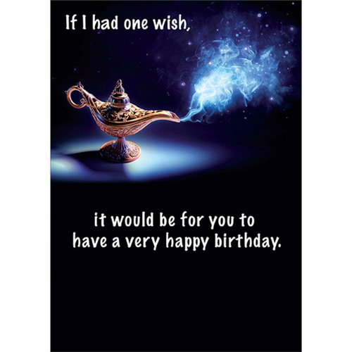 Genie Lamp : If I Had One Wish Funny / Humorous Birthday Card: If I had one wish, it would be for you to have a very happy birthday.