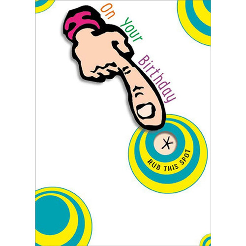 Rub This Spot Funny / Humorous Gross Birthday Card: On your birthday - Rub This Spot