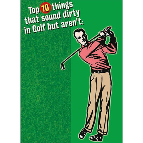 Top 10 Things That Sound Dirty in Golf Funny / Humorous Birthday Card: Top 10 things that sound dirty in Golf but aren't: