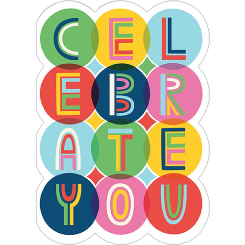 Celebrate Circular Die Cut Birthday Card: Celebrate You