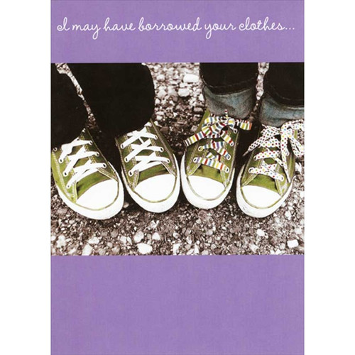 Borrowed Your Clothes : 4 Green Sneakers Birthday Card for Sister: I may have borrowed your clothes…