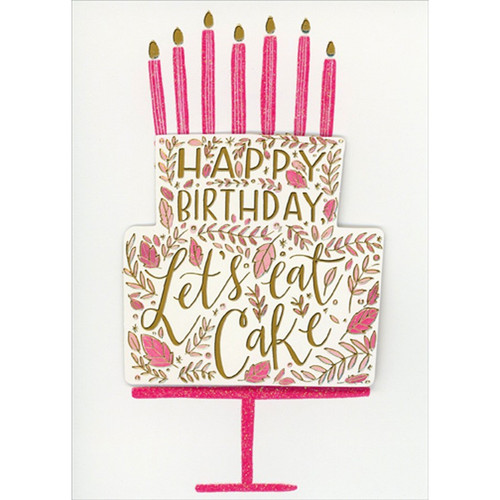 Let's Eat Cake : 3D Tip on White, Gold and Pink Cake Hand Decorated Premium Birthday Card: Happy Birthday - Let’s Eat Cake
