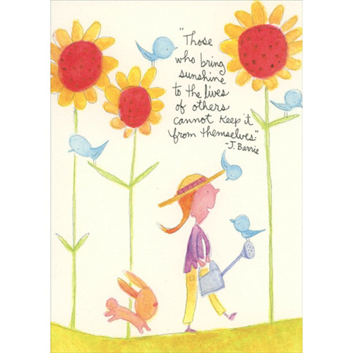 Girl In Tall Sunflower Garden Mother's Day Card: “Those who bring sunshine to the lives of others cannot keep it from themselves.” - J. Barrie