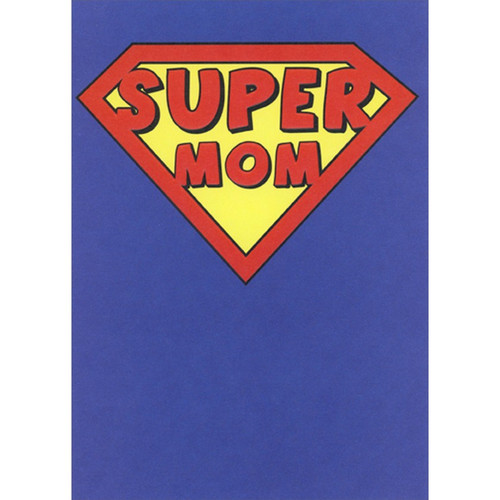 Super Mom Humorous : Funny Mother's Day Card: SUPER MOM