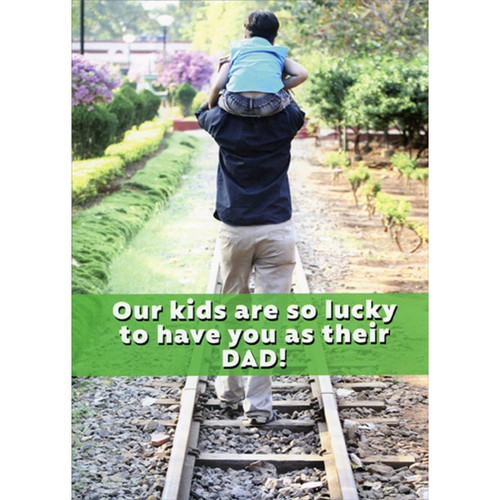 Father and Child Walking on Train Tracks Humorous : Funny Father's Day Card for Husband: Our kids are so lucky to have you as their DAD!