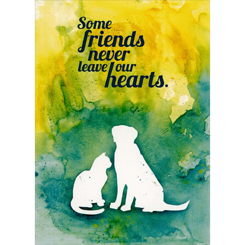 Pet Silhouettes : Never Leave Our Hearts Pet Sympathy Card: Some friends never leave our hearts.