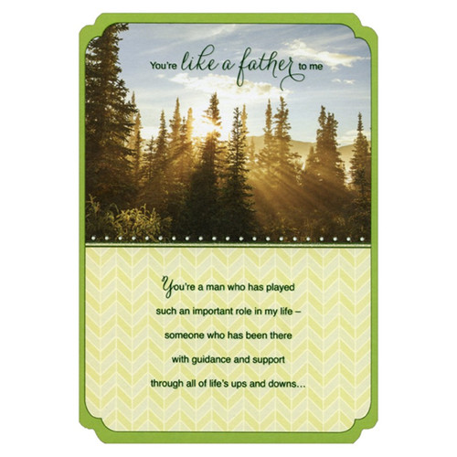 Sunbeam Shining Through Tall Evergreens You're Like a Father Birthday Card: You're like a father to me - You're a man who has played such an important role in my life - someone who has been there with guidance and support through all of life's ups and downs…