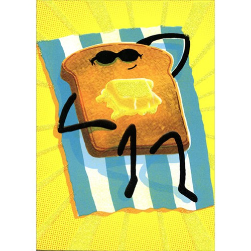 Toast Sunbather Funny A-Press Birthday Card